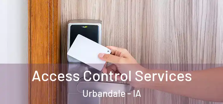  Access Control Services Urbandale - IA