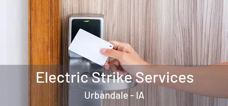  Electric Strike Services Urbandale - IA