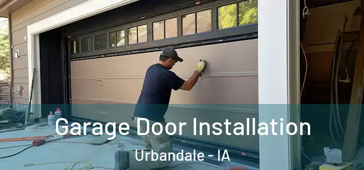 Garage Door Installation Urbandale - IA